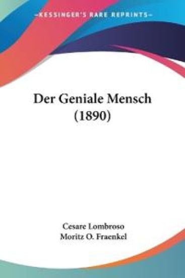 Lombroso, C: Geniale Mensch (1890)