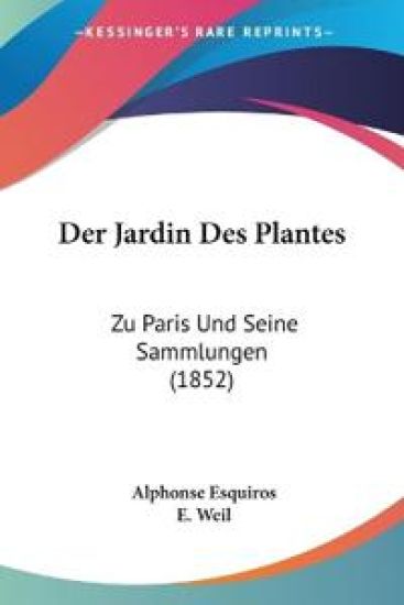 Esquiros, A: Jardin Des Plantes