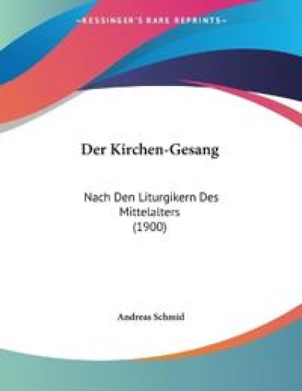 Schmid, A: Kirchen-Gesang