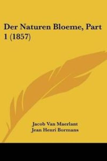 Maerlant, J: Naturen Bloeme, Part 1 (1857)