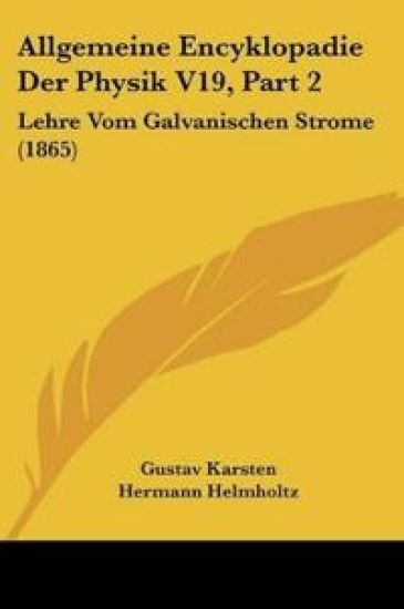 Karsten, G: Allgemeine Encyklopadie Der Physik V19, Part 2