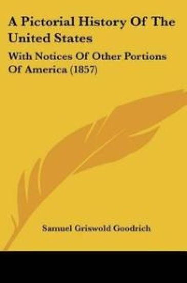 A Pictorial History Of The United States