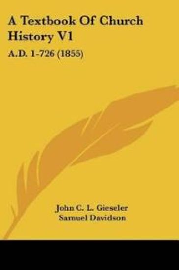 A Textbook Of Church History V1
