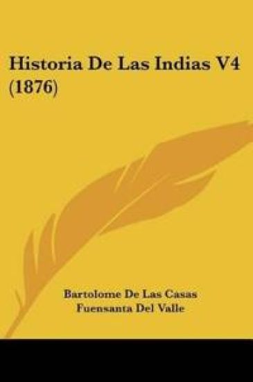 Historia De Las Indias V4 (1876)