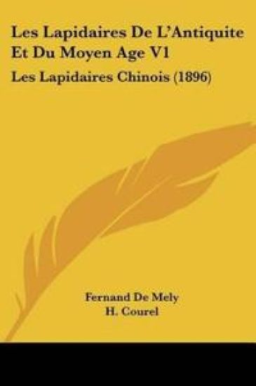 Les Lapidaires De L'Antiquite Et Du Moyen Age V1
