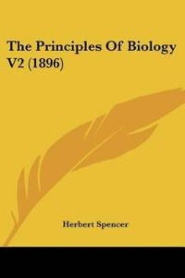 The Principles Of Biology V2 (1896)