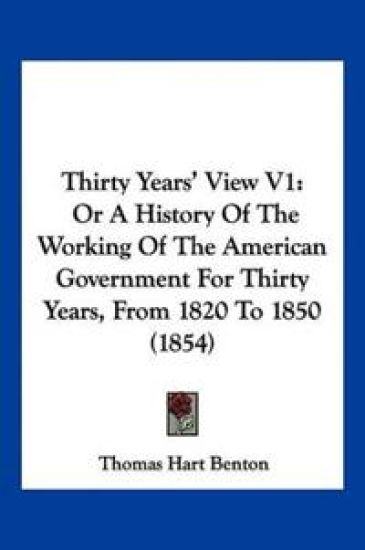 Thirty Years' View V1