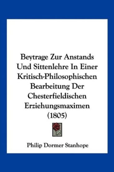 Stanhope, P: Beytrage Zur Anstands Und Sittenlehre In Einer