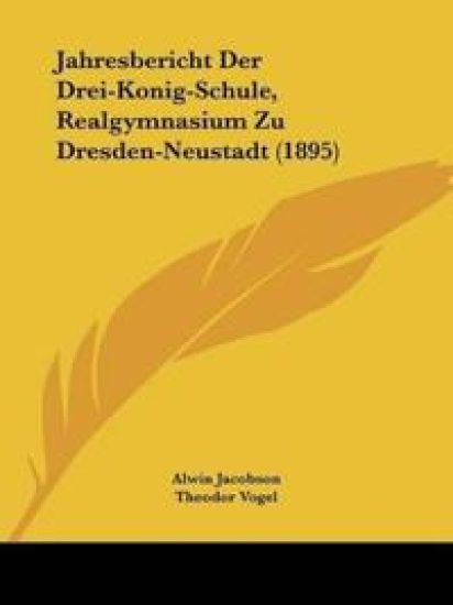 Jacobson, A: Jahresbericht Der Drei-Konig-Schule, Realgymnas