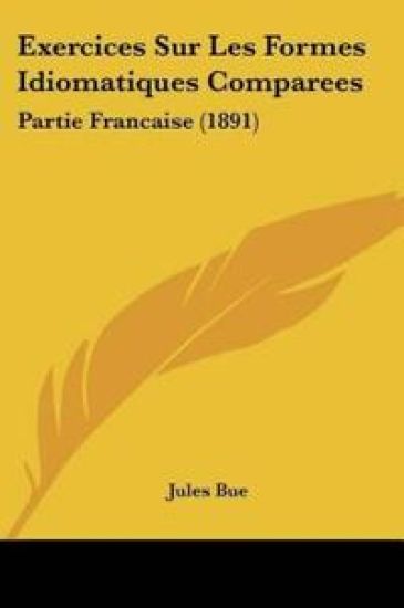 Exercices Sur Les Formes Idiomatiques Comparees