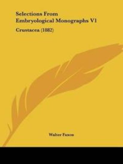 Selections From Embryological Monographs V1
