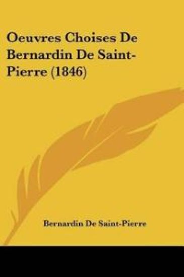 Oeuvres Choises De Bernardin De Saint-Pierre (1846)
