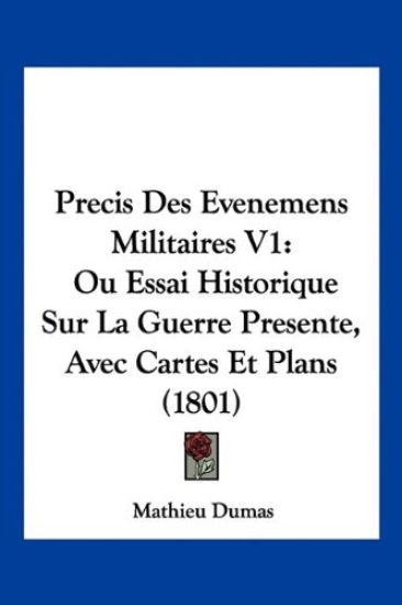 Precis Des Evenemens Militaires V1