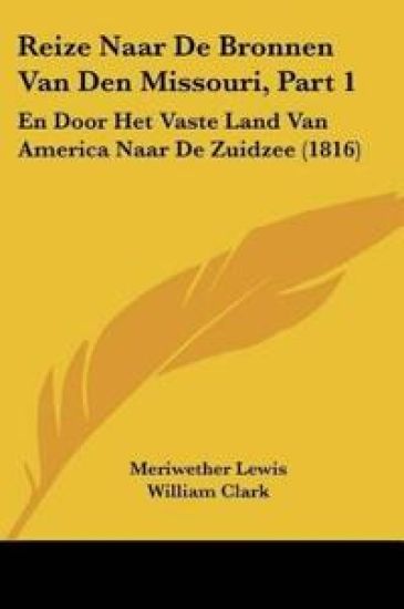 Reize Naar De Bronnen Van Den Missouri, Part 1