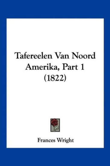 Tafereelen Van Noord Amerika, Part 1 (1822)