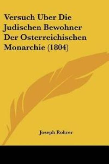 Rohrer, J: Versuch Uber Die Judischen Bewohner Der Osterreic