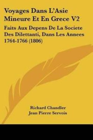 Voyages Dans L'Asie Mineure Et En Grece V2