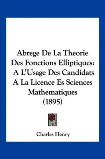 Abrege De La Theorie Des Fonctions Elliptiques