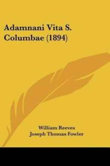 Adamnani Vita S. Columbae (1894)