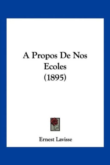 A Propos De Nos Ecoles (1895)