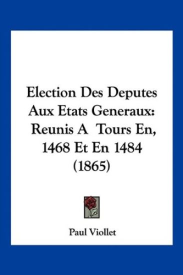 Election Des Deputes Aux Etats Generaux