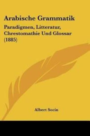 Socin, A: Arabische Grammatik