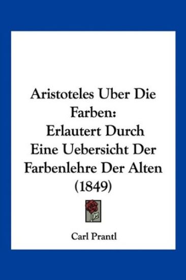 Prantl, C: Aristoteles Uber Die Farben