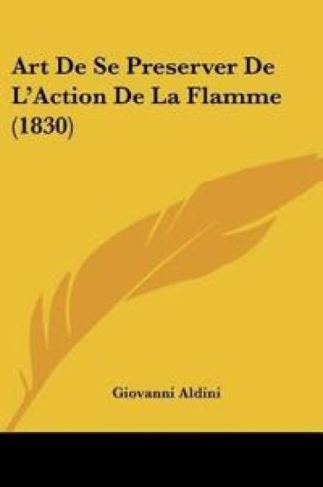 Art De Se Preserver De L'Action De La Flamme (1830)