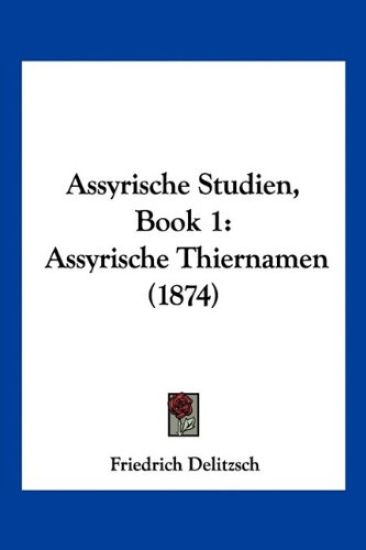 Delitzsch, F: Assyrische Studien, Book 1