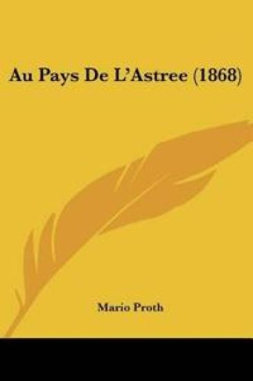 Au Pays De L'Astree (1868)