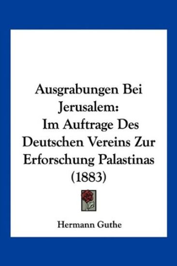 Guthe, H: Ausgrabungen Bei Jerusalem