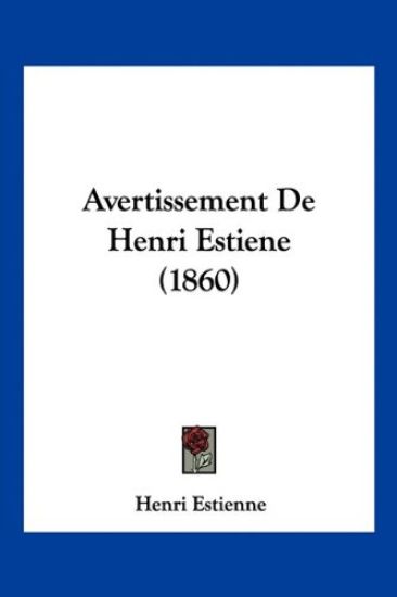 Avertissement De Henri Estiene (1860)