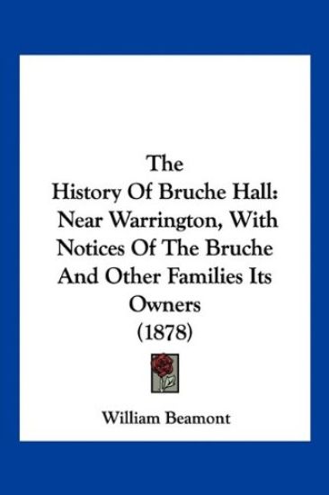 The History Of Bruche Hall