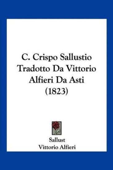 C. Crispo Sallustio Tradotto Da Vittorio Alfieri Da Asti (1823)