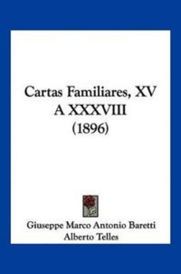 Cartas Familiares, XV A XXXVIII (1896)