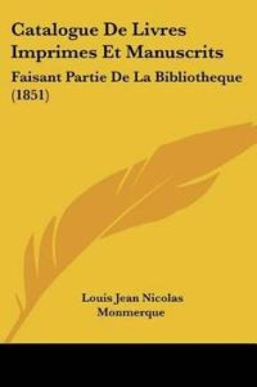 Catalogue De Livres Imprimes Et Manuscrits