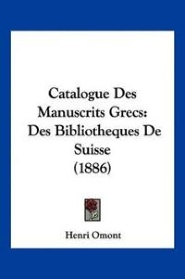 Omont, H: Catalogue Des Manuscrits Grecs