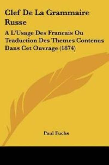 Clef De La Grammaire Russe