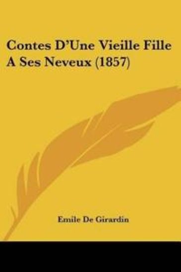 Contes D'Une Vieille Fille A Ses Neveux (1857)