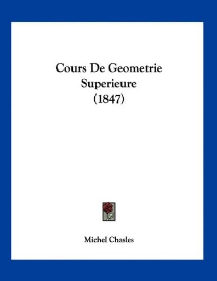 Cours De Geometrie Superieure (1847)