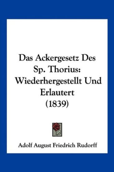 Rudorff, A: Ackergesetz Des Sp. Thorius