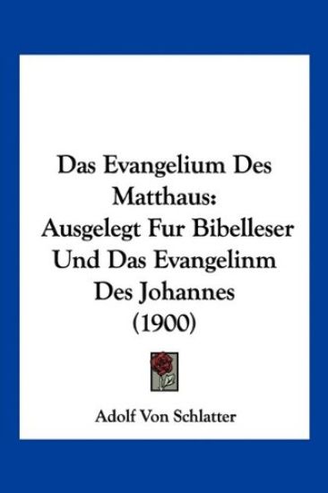 Schlatter, A: Evangelium Des Matthaus
