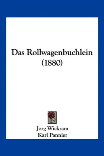 Wickram, J: Rollwagenbuchlein (1880)