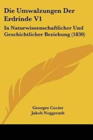 Cuvier, G: Umwalzungen Der Erdrinde V1