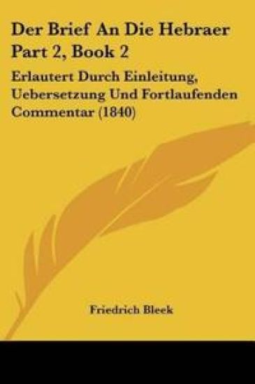 Bleek, F: Brief An Die Hebraer Part 2, Book 2