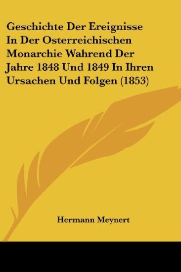 Meynert, H: Geschichte Der Ereignisse In Der Osterreichische