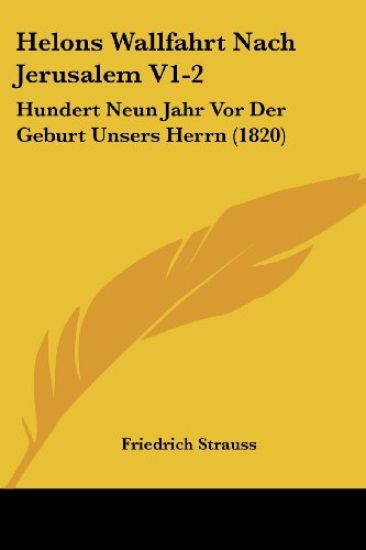 Strauss, F: Helons Wallfahrt Nach Jerusalem V1-2