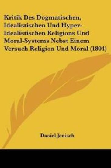 Jenisch, D: Kritik Des Dogmatischen, Idealistischen Und Hype