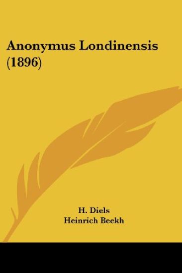 Beekh, H: Anonymus Londinensis (1896)