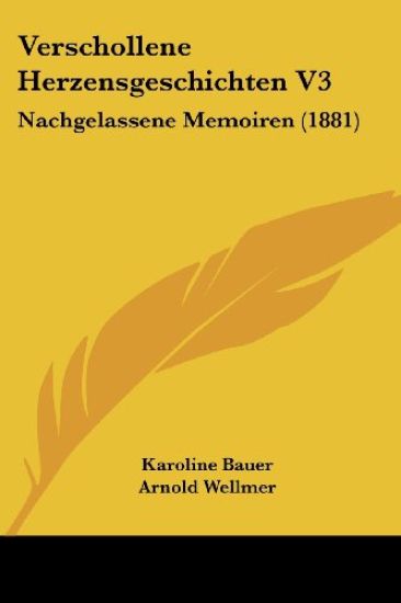 Bauer, K: Verschollene Herzensgeschichten V3